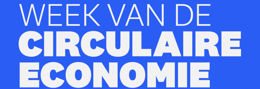 De Week van de Circulaire Economie komt eraan. Wie is jouw circulaire held?