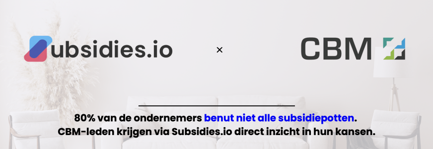 Unieke AI subsidiescan voor CBM leden Unieke AI subsidiescan voor CBM leden